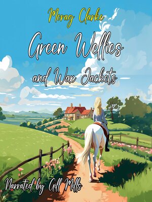 cover image of Green Wellies and Wax Jackets